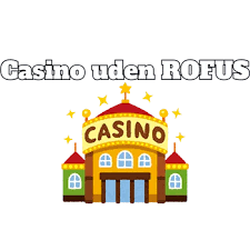 Udenlandske Casinoer Uden ROFUS En Guide til Spil uden Begrænsninger Udenlandske Casinoer Uden ROFUS En Guide til Spil uden Begrænsninger